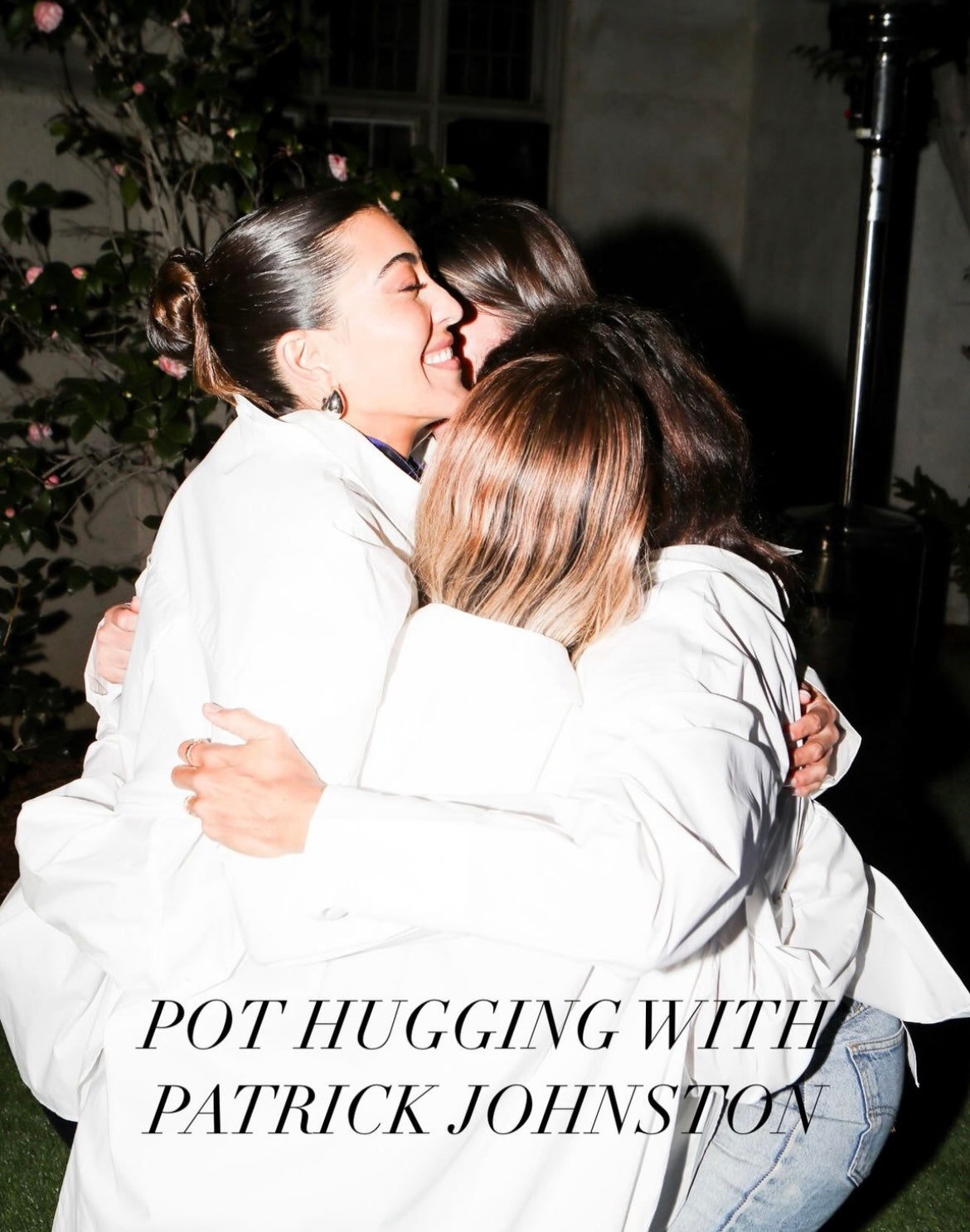 An image capturing a group of people embracing, with text overlay 'POT HUGGING WITH PATRICK JOHNSTON'.